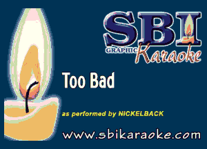 as podormo - y NICKELBACK

w.9 ' ik . raoke.com