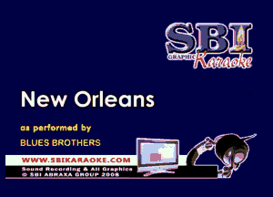 New Orleans

an pavformcd by
BLUES BROFHERS

.wwwsuluuougcoml

amu- nnm-In. a .u an...
o a.- ..w.x. anou- toot