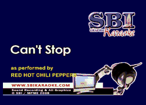 Can'i Stop

as performed by
RED HOT CHILI PEPPE'v.

.www.samAnAouzcoml

agun- nunn-In. s an nupuu 4
a .mf nun aun-
