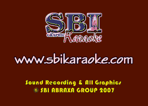 WWWSbika raokecom

Sound Rccotding 8 ml Graphic!
c m mmmm GROUP 2001