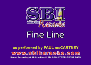 Fine Line

as performed by PAUL mcCARTNEY
Wogbfllkatratamgommn

Sound RNBNIIILI III Urmk'ICm Um? WLMDE 1005