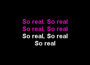 80 real, 80 real
80 real, 80 real

So real, 80 real
So real