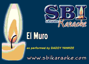 3 performed by DADOY YANKEE

w.9 ' ik . raoke.com