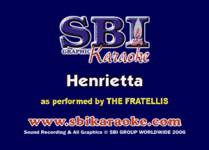 Henrietta

as performed by THE FRATELLIS
Wmmom

Sound Hmmlnsl III Gilnnlct I SUI GROUP WORLDWIDE ma