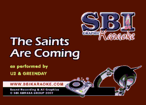 The Saints

Are Coming

tn pcdclmld by
U2 5 GRHNOAY