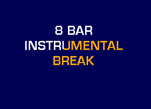 EBBAR
INSTRUMENTAL

BREAK