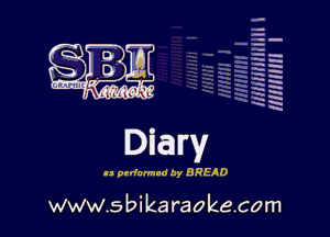 la
5a
-g
Em
r5
2

x
t5

x

u prdamad by BREAD

www.sbikaraokecom