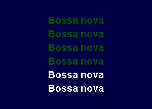 Bossa nova
Bossa nova