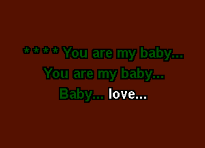 love...