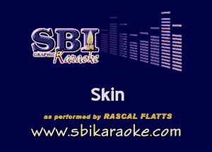 H
H
m
H
x
H
x
a

MIMI! I

no panorama 0y RASCAL FLATTS

www.s bi karaokecom