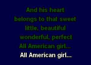 All American girl...