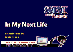 In My Next Life

as perlatmad by
7-.

IEIRI CLARK

.www.samAnAouzcoml

amu- nnm-In. a .u an...
o a.- ..w.x. anou- toot

Q5?