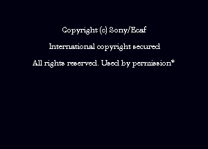Copyright (c) SonylEcaf
hmmdorml copyright nocumd

All rights macrmd Used by pmown'