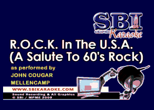 RHOCK. lnTheUSA
(A Salute To 60's Rock)

.13 performed By
JOHN COUGAR
MELLENCAMF'