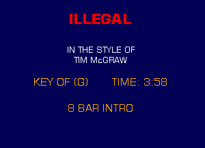 IN THE SWLE OF
11M MCGRAW

KEY OF ((31 TIME13158

8 BAR INTRO