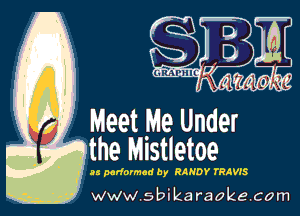 Meet M3 mm
he Mistletoe

-W
W sikaraoke.com