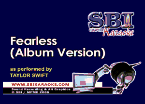 Fearless
(Album Version)

as pcrlormcd by
TAYLOR SWIFT

.www.samAnAouzcoml
ad

.un- unnum- s all cup.-
a sum nun anu-