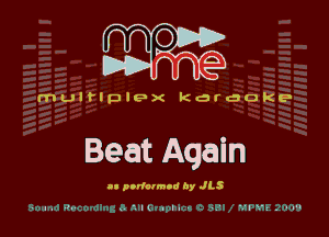 CUR?)

multiplex karaoke

Beat Again

DI pufarmod by JLS