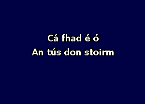 C51 fhad ES 6

An tds don stoirm