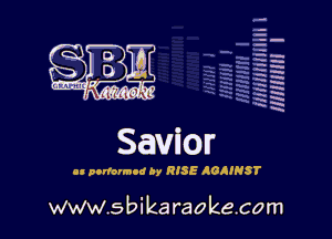 la
5a
-T.'g
ah
r5
2

x
t5

x

u podarmod by RISE AGAINST

www.sbikaraokecom