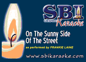 to perform - br FRARKIE LAME

w.9 ' ik . raoke.com