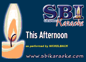mun

as performed by NICKELBACK

w.9 ' ik . raoke.com