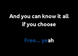 Andyoucanknomdtau
iFyouchoose

Freeu.yeah