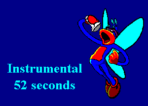 Instrumental
52 seconds