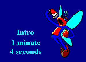 1 minute
4 seconds