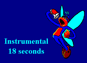 Instrumental
18 seconds