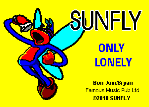 ONLY

LONELY