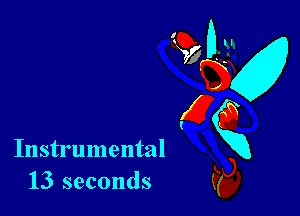 Instrumental
13 seconds