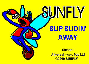 SLIP SLIDIN'