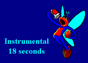 Instrumental
18 seconds