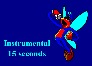 Instrumental
15 seconds
