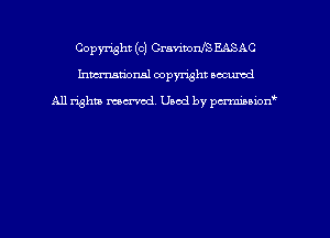 Copyright (c) Gra'dmnfS EASAC
hmmdorml copyright nocumd

All rights macrmd Used by pmown'