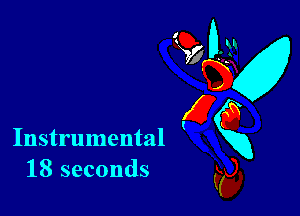 Instrumental
18 seconds