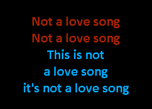 Notalovesong
Notalovesong

Thbisnot
alovesong
ifsnotalovesong