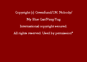 Copyright (c) Cmfunde.M NobodyI
My Blue CarfPimpYug
hmtional copyright occumd,

All righm marred. Used by pcrmiaoion