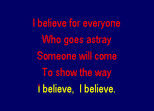 I believe, I believe.