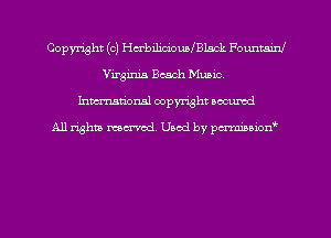 Copyright (c) Hcrbilim'ouafBlack Fomminl
Virginia Beach Music.
hman'onal copyright occumd

All righm marred. Used by pcrmiaoion