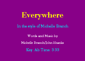 Everywhere
In the aryle ofMichelle Branch

Words and Munc by
Michelle Branchljom Shanks

Key Ab Tune 3 33 l