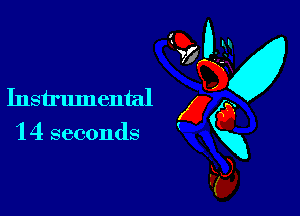 Instrumental

1 4 seconds