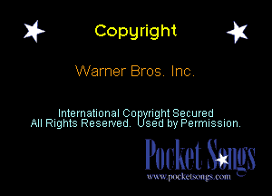 I? Copgright a

Warner Bros Inc

InternationaICO IghtSecured
All Rights Reserved sed by PermISSIon

Pocket. Smugs

www. podmmmlc
