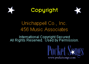 I? Copgright a

Unlchappell Co. Inc
456 MUSIC Assocnates

InternationaICO IghtSecured
All Rights Reserved sed by PermISSIon

Pocket. Smugs

www. podmmmlc