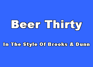 law Thirty

In The Style Of Brooks 8. Dunn