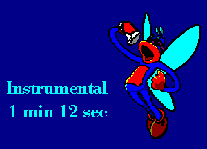 'l min '12 sec

(0-
Instrumental gxg
Fa,