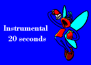 Instrumental

20 seconds