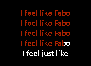 I feel like Fabo
lfeel like Fabo

I feel like Fabo
lfeel like Fabo
lfeel just like