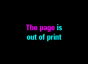 The page is

out of print